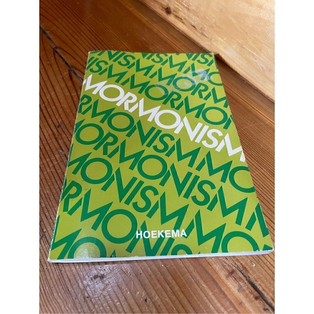 Mormonism By Anthony A. Hoekema
